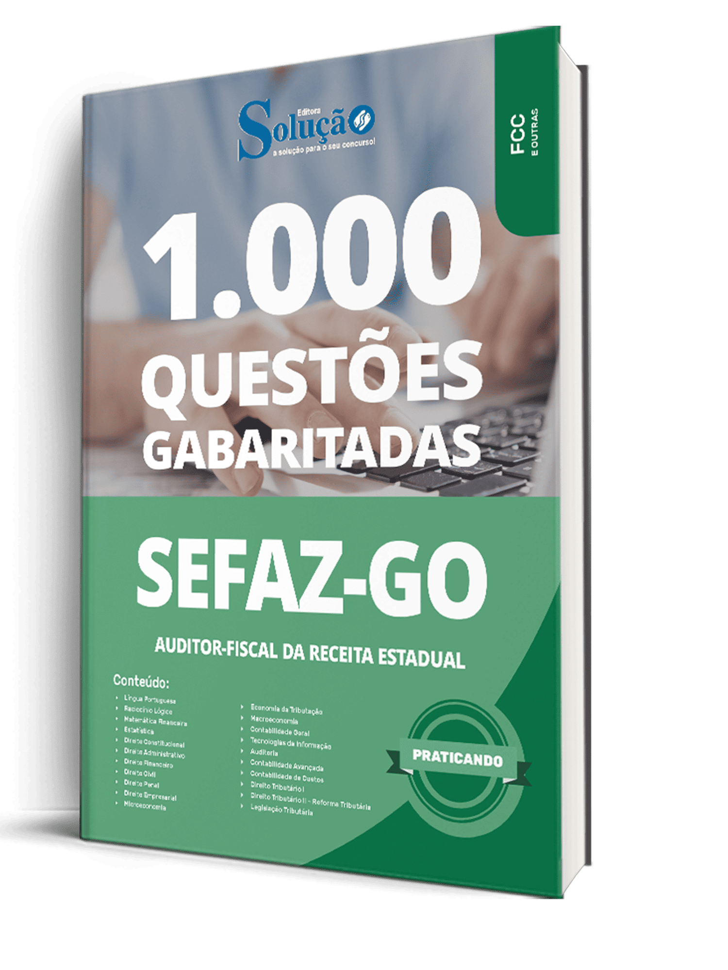 Caderno de Questões SEFAZ-GO para Auditor Fiscal da Receita Estadual da Editora Solução